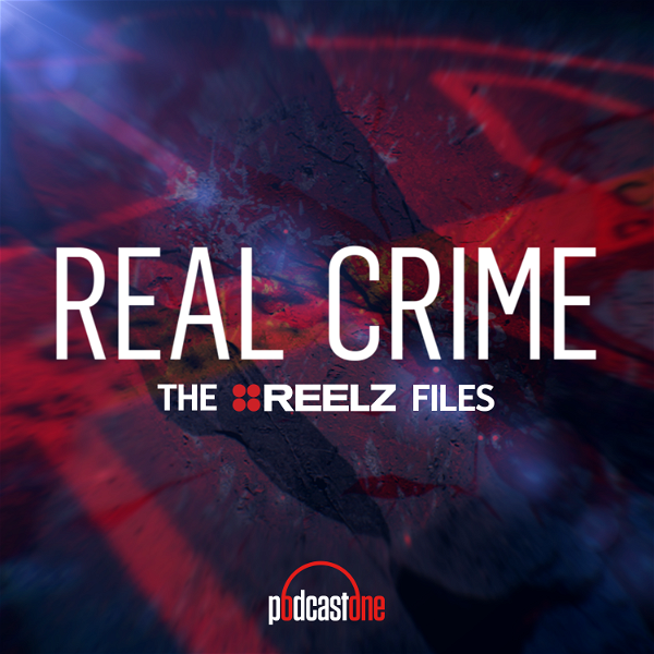 Artwork for Real Crime: The REELZ Files