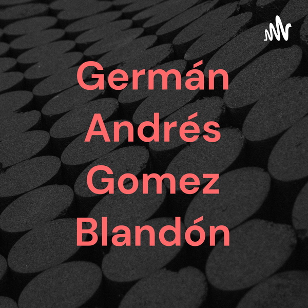 Artwork for Germán Andrés Gomez Blandón