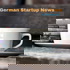 Startup, Venture Capital and Tech News from Germany, Austria and Switzerland