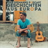 Geschichten aus Europa