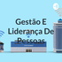 Gestão E Liderança De Pessoas