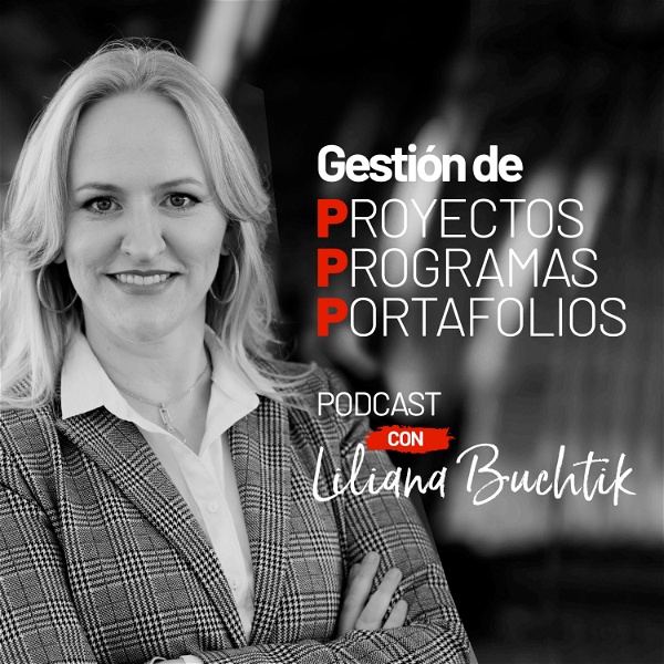 Artwork for Gestión de Proyectos Programas y Portafolios con Liliana Buchtik