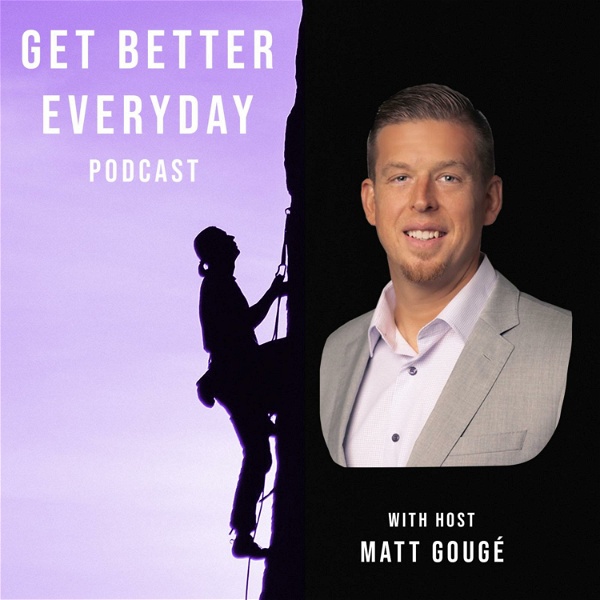 Artwork for Get Better Everyday Podcast