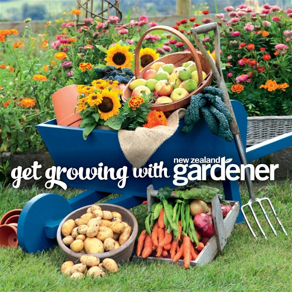 Artwork for Get Growing with NZ Gardener