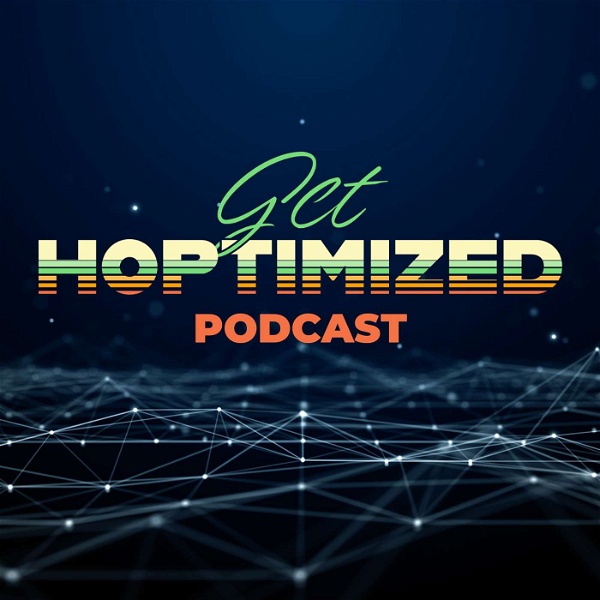 Artwork for Get Hoptimized Podcast