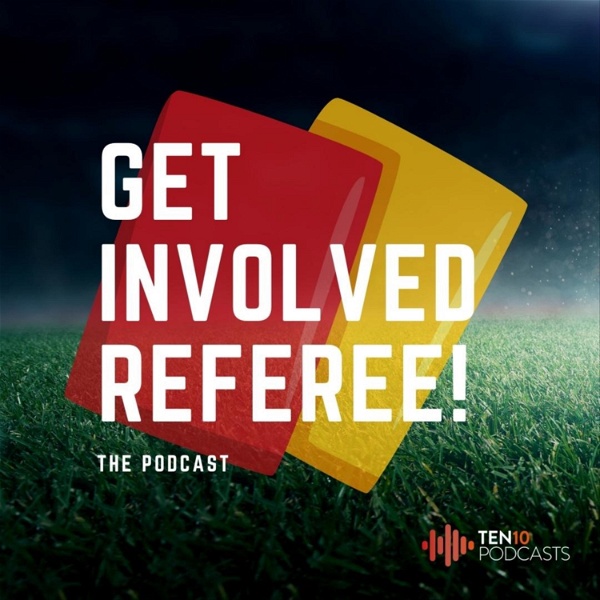 Artwork for Get Involved Referee! The Podcast