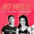 Get Over It with John Robles & Concetta Caristo