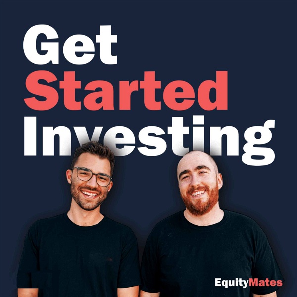 Artwork for Get Started Investing
