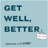 Get Well, Better: Health and Wellness Reimagined