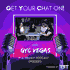Get Your Chat on with GYC Vegas