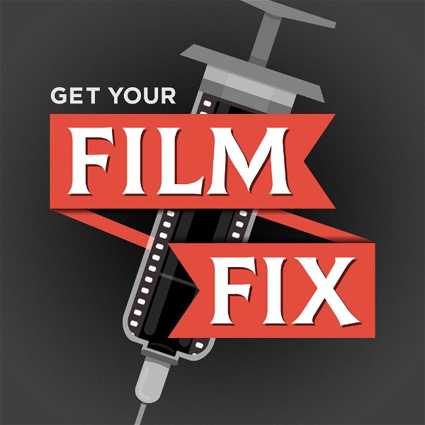 Artwork for Get Your Film Fix