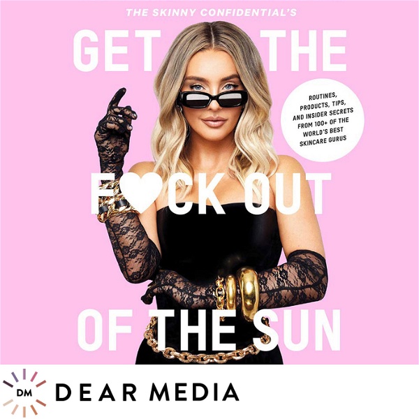 Artwork for Get The Fuck Out Of The Sun Podcast