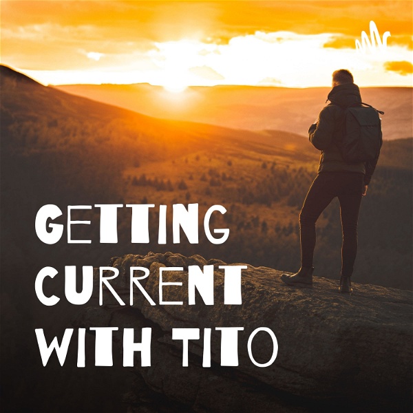 Artwork for Getting Current with Tito