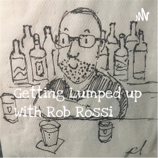 Artwork for Getting lumped Up With Rob Rossi