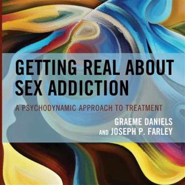 Artwork for Getting Real About Sex Addiction