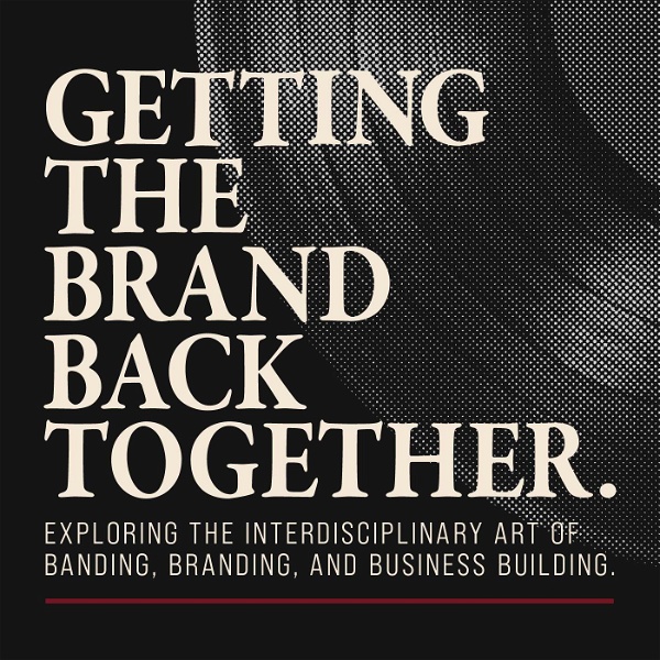 Artwork for Getting the Brand Back Together
