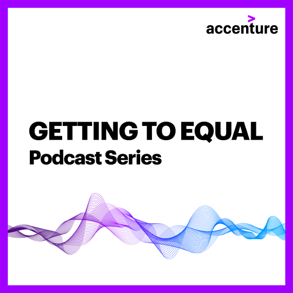 Artwork for Getting to Equal Podcast Series