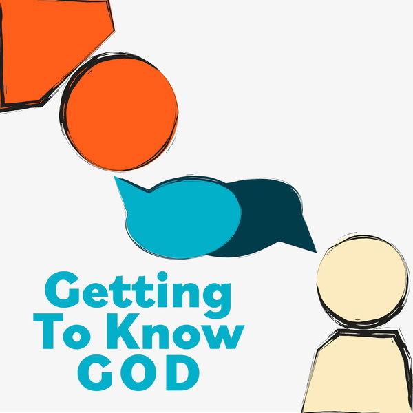 Artwork for Getting To Know God
