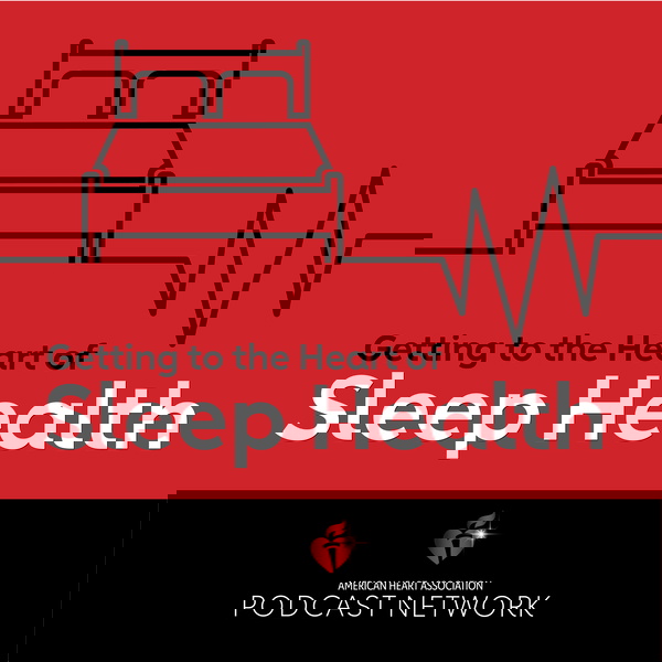 Artwork for Getting to the Heart of Sleep Health