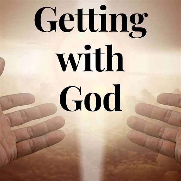 Artwork for Getting with God