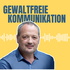 Gewaltfreie Kommunikation - Empathie & Selbstverantwortung mit Markus Fischer