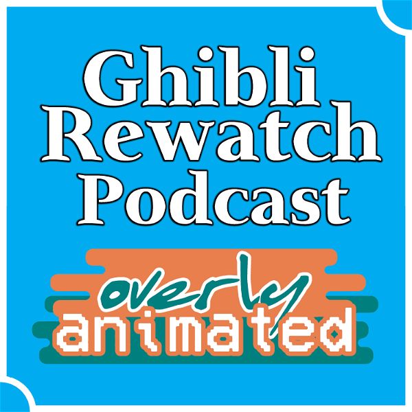 Artwork for Ghibli Rewatch Podcast