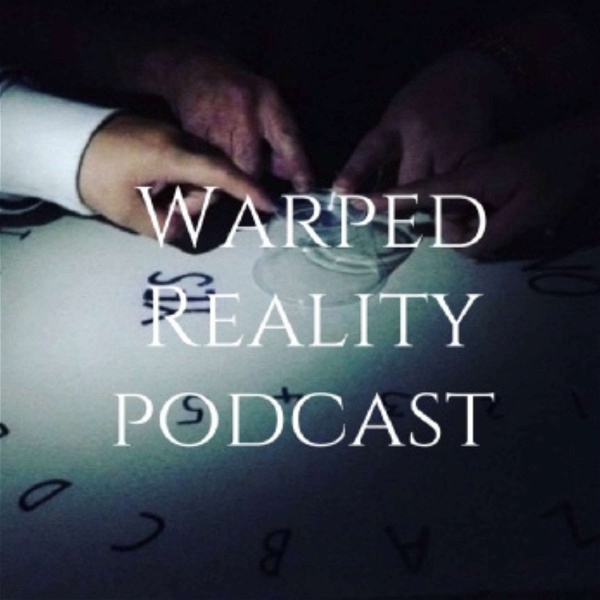 Artwork for The Warped Reality Paranormal Podcast