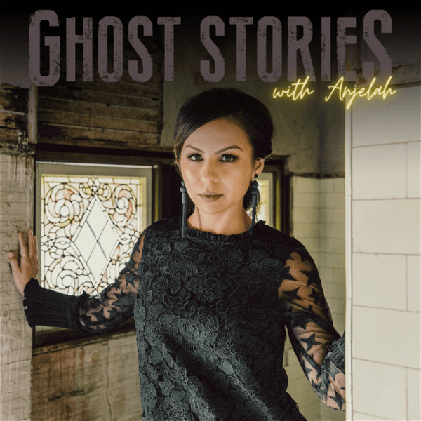 Artwork for Ghost Stories with Anjelah