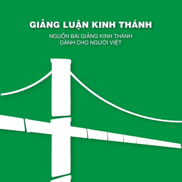 Artwork for Giảng Luận Kinh Thánh