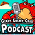 Giant Enemy Crab Podcast