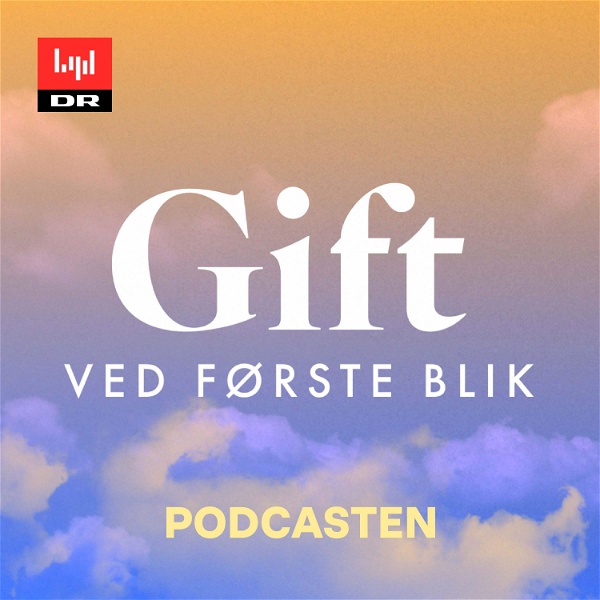 Artwork for Gift ved første blik podcasten