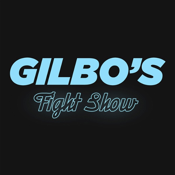 Artwork for Gilbo's Fight Show