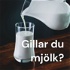Gillar du mjölk?