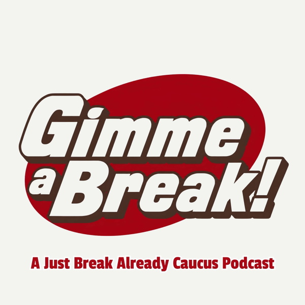 Artwork for Gimme a Break!