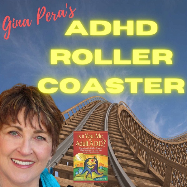 Artwork for Gina Pera's Adult ADHD Roller Coaster