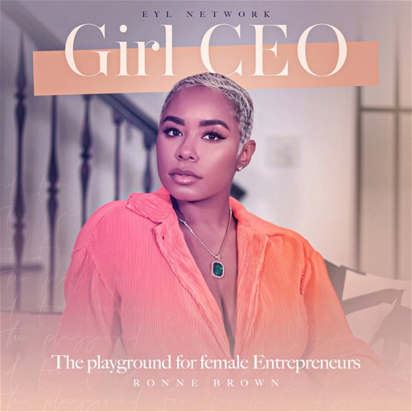 Artwork for Girl CEO Podcast