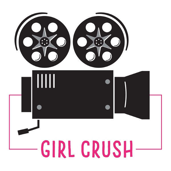 Artwork for Girl Crush Podcast