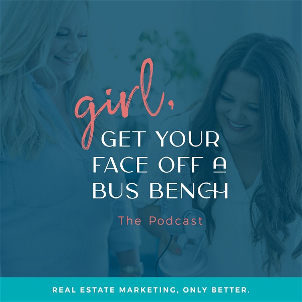 Artwork for Girl, Get Your Face Off A Bus Bench: Real Estate Marketing Only Better