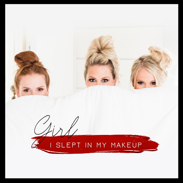 Artwork for Girl, I Slept in My Makeup