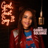 Girl, Just Say It with Gabrielle Solange