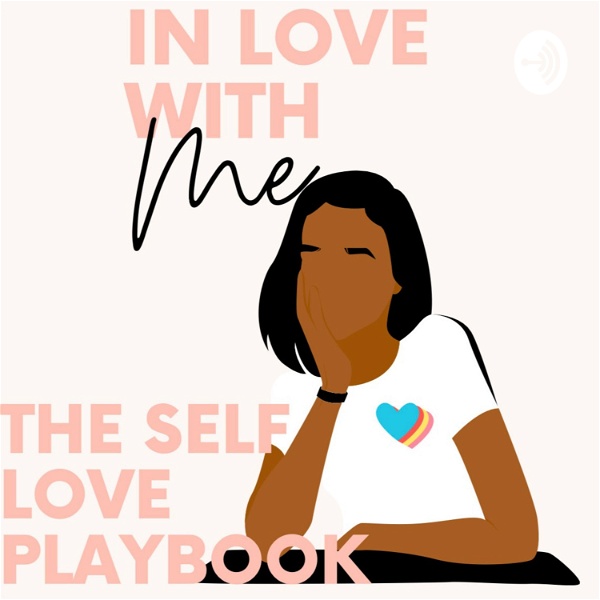 Artwork for Girl Let’s Talk!  The Self Love Playbook