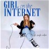 Girl On The Internet