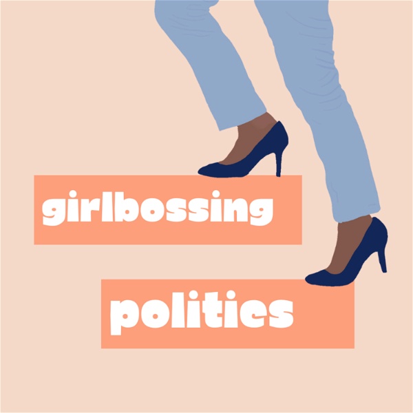 Artwork for GirlBossing Politics