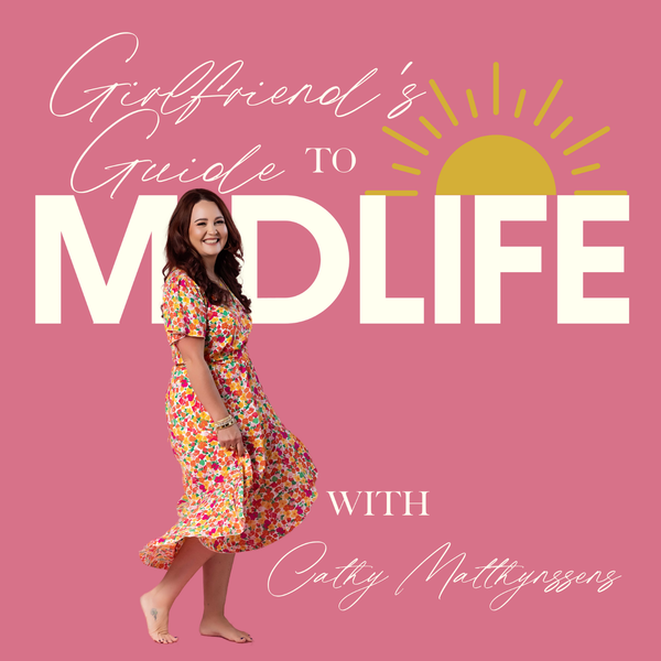 Artwork for Girlfriend’s Guide to Midlife Podcast