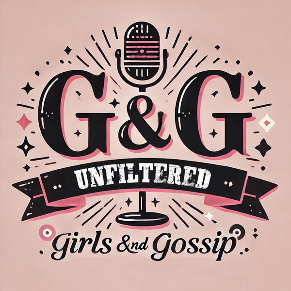 Artwork for Girls & Gossip Unfiltered™ on WLIT.FM