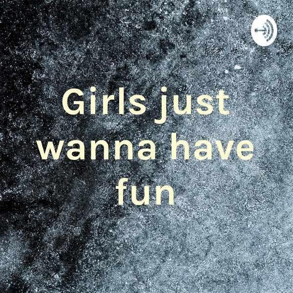 Artwork for Girls just wanna have fun