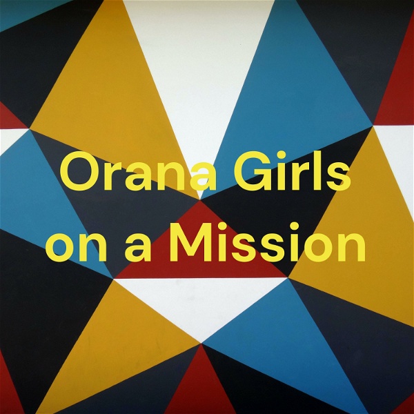 Artwork for Orana Girls on a Mission