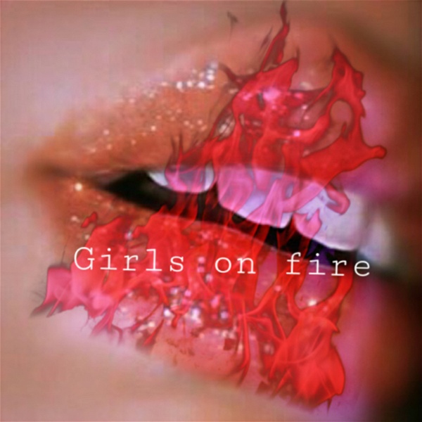 Artwork for Girls on fire
