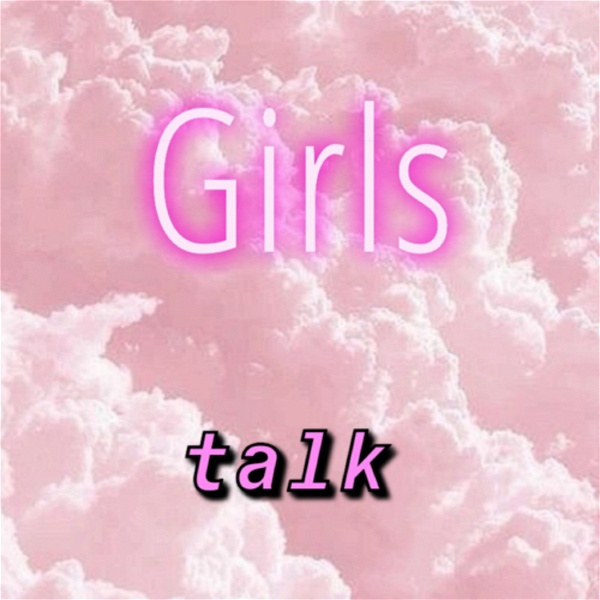 Artwork for Girls talk