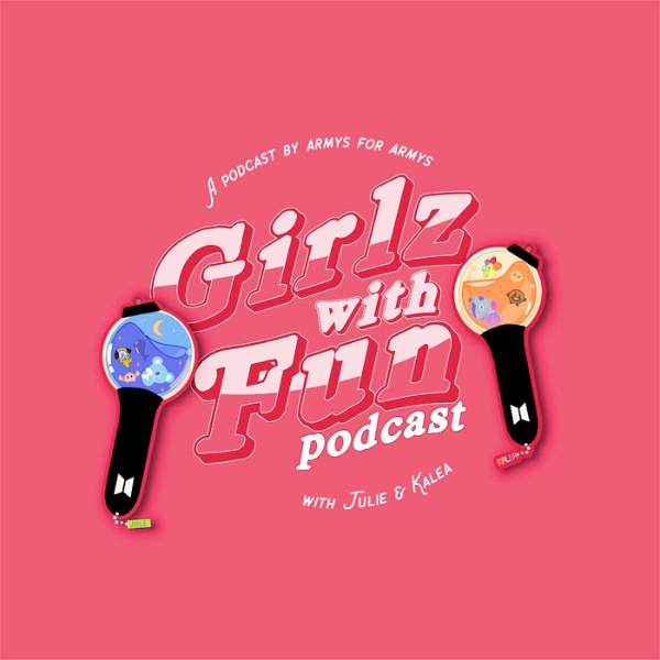 Artwork for Girlz With Fun: A BTS Podcast